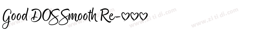 Good DOS Smooth Re字体转换